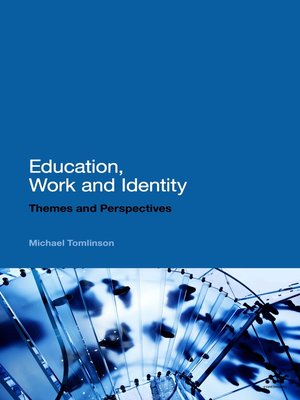 cover image of Education, Work and Identity